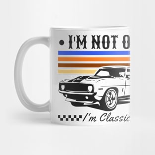 I'm Not Old I'm Classic Funny Car Graphic Mug